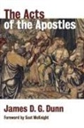 James D G Dunn, James D. G. Dunn - Acts of the Apostles