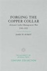 James W Byrkit, James W. Byrkit - Forging the Copper Collar