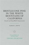 Harold C Fritts, Harold C. Fritts - Bristlecone Pine in the White Mountains of California