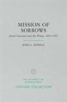 John L Kessell, John L. Kessell, John L./ Burrus Kessell - Mission of Sorrows