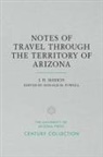 J H Marion, J. H. Marion, J. H./ Powell Marion, John Marion, Donald M Powell, Donald M. Powell - Notes of Travel Through the Territory of Arizona