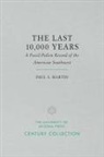 Paul S Martin, Paul S. Martin - The Last 10,000 Years