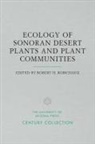 Robert H. Robichaux, Robert H Robichaux, Robert H. Robichaux - Ecology of Sonoran Desert Plants and Plant Communities