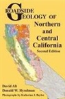 David Alt, David D. Alt, David/ Hyndman Alt, Donald J. Hyndman, Donald W. Hyndman, Katherine J. Baylor - Roadside Geology of Northern and Central California