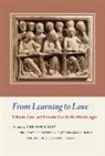 Tristan Sharp - From Learning to Love: Schools, Law, and Pastoral Care in the Middle Ages