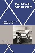 Paul T Frankl, Paul T. Frankl, Christopher Long, Aurora McClain - Paul T. Frankl Autobiography