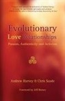 Andrew Harvey, Andrew (Andrew Harvey) Harvey, Chris Saade, Chris (Chris Saade) Saade - Evolutionary Love Relationships