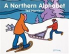 Ted Harrison, Harrison Ted - A Northern Alphabet