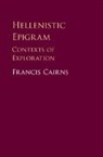 Francis Cairns, Francis (Florida State University) Cairns, Cairns Francis - Hellenistic Epigram