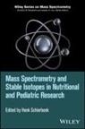 H Schierbeek, Henk Schierbeek, Henk Schierbeek, Schierbeek Henk - Mass Spectrometry and Stable Isotopes in Nutritional and Pediatric