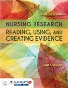 Janet Houser - Nursing Research: Reading, Using and Creating Evidence
