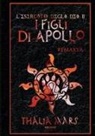 Thalia Mars - I Figli Di Apollo - L'Esercito Degli Dei #2