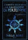 Thalia Mars - La Maledizione Di Persefone - L'Esercito Degli Dei #3