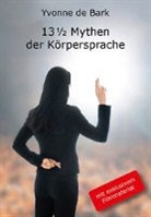 Yvonne de Bark - 13.5 Mythen der Körpersprache