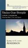 Lorraine Cleaves Anderson - Under One Steeple