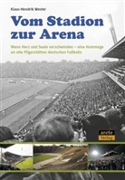 Klaus-Hendrik Mester - Vom Stadion zur Arena
