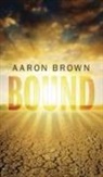 Aaron Brown - Bound