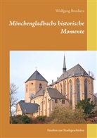 Wolfgang Brockers - Mönchengladbachs historische Momente