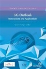 Ramjee Prasad - 5g Outlook - Innovations and Applications