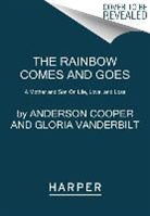 Anderson Cooper, Anderson/ Vanderbilt Cooper, Gloria Vanderbilt - The Rainbow Comes and Goes