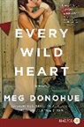 Meg Donohue, Donohue Meg - Every Wild Heart