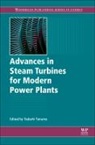 Tadashi Tanuma, Tadashi Tanuma, Tanuma Tadashi - Advances in Steam Turbines for Modern Power Plants