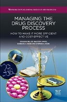 Susan Miller, Susan (Department of Pharmaceutical Chemis Miller, Susan (Professor Miller, Miller Susan, Walter Moos, Walter (SRI International Moos... - Managing the Drug Discovery Process