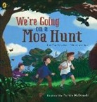 Patrick McDonald - We're Going on a Moa Hunt: A Retelling of the Classic Children's Adventure