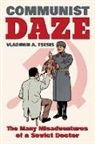 Deborah A Field, Deborah A. Field, Vladimir A Tsesis, Vladimir A. Tsesis - Communist Daze