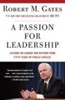 Robert M Gates, Robert M. Gates - A Passion for Leadership