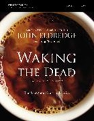 John Eldredge, Craig McConnell - Waking the Dead Study Guide