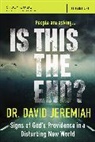 David Jeremiah, Dr. David Jeremiah - Is This the End?