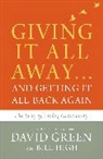 David Green - Giving It All Away…and Getting It All Back Again