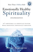 Peter Scazzero - Emotionally Healthy Spirituality
