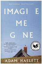 Adam Haslett - Imagine Me Gone