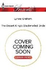 Lynne Graham - The Desert King's Blackmailed Bride