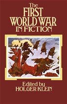 Holger Klein, Holge Klein, Holger Klein - The First World War in Fiction