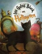 Marisa Montes, Yuyi Morales - Los Gatos Black on Halloween