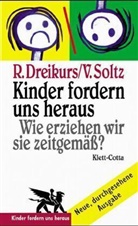 Rudolf Dreikurs, Vicki Soltz - Kinder fordern uns heraus