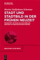 Marina Stalljohann, Marina Stalljohann-Schemme - Stadt und Stadtbild in der Frühen Neuzeit