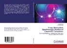 Ashutosh Mishra, Shwet Mishra, Shweta Mishra - X-ray Absorption Spectroscopy Studies of Copper(II) Complexes