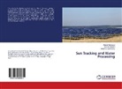 Ibrahi ElSaied, Ibrahim ElSaied, Mohamed Elshahawy, Ahme Mahmoud, Ahmed Mahmoud - Sun Tracking and Water Processing