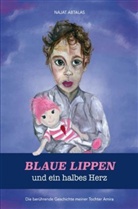 Najat Abtalas - Blaue Lippen und ein halbes Herz