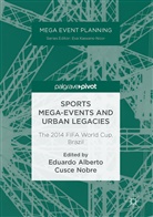 Eduard Alberto Cusce Nobre, Eduardo Alberto Cusce Nobre, Eduardo Alberto Cusce Nobre - Sports Mega-Events and Urban Legacies