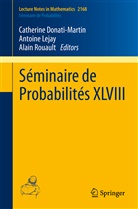 Catherine Donati-Martin, Antoin Lejay, Antoine Lejay, Alain Rouault - Séminaire de Probabilités XLVIII
