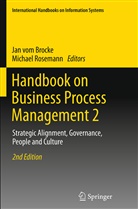 Rosemann, Rosemann, Michael Rosemann, Ja vom Brocke, Jan vom Brocke - Handbook on Business Process Management 2
