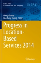 Geor Gartner, Georg Gartner, Huang, Huang, Haosheng Huang - Progress in Location-Based Services 2014
