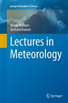 Gerhard Kramm, Nicol Mölders, Nicole Mölders - Lectures in Meteorology