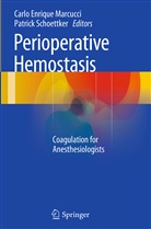 Carl Enrique Marcucci, Carlo Enrique Marcucci, Carlo Marcucci, Carlo Enrique Marcucci, Schoettker, Schoettker... - Perioperative Hemostasis