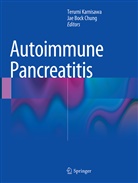 Bock Chung, Bock Chung, Jae Bock Chung, Terum Kamisawa, Terumi Kamisawa - Autoimmune Pancreatitis
